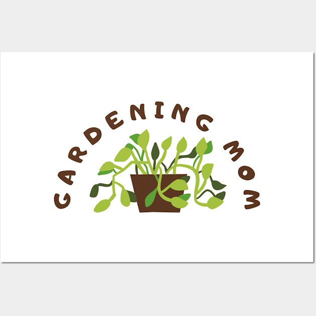 Gardening Mom Wall Art by Suddenly Mood